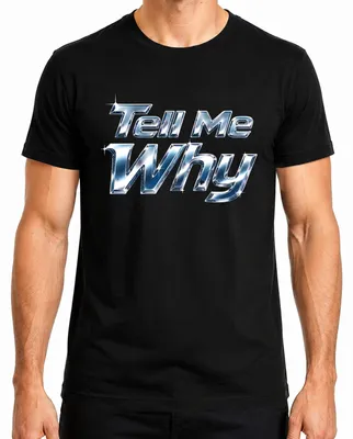 Obrázok produktu pre Tell Me Why I Want It That Way – Chrome, popová hudba, nostalgia, chlapčenská skupina, pánske tričko, čierna farba, veľkosť L