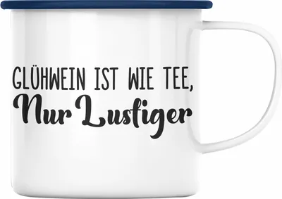 Produktbild von Trendation - Glühwein Emaille Tasse Lustig Spruch Glühweinbecher mit Henkel Doppelwandig GlühweinEmaille Tassen Gläser Weihnachtsmarkt Becher Emaille Tassen Geschenk - Wie Tee (Blau)