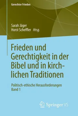 Obrázek produktu pro Frieden und Gerechtigkeit in der Bibel und in kirchlichen Traditionen