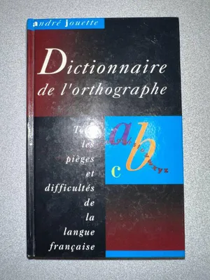 Image de Jouette André - Dictionnaire de l'orthographe