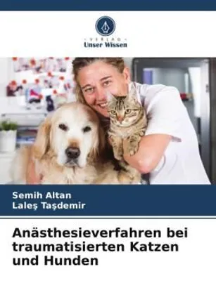 Produktbild von Anästhesieverfahren bei traumatisierten Katzen und Hunden