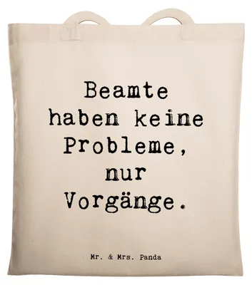 Produktbild von Mr. & Mrs. Panda Shopping Tasche Spruch Beamter ohne Probleme - Transparent - Geschenk, Geschenke für Berufstätige, Berufsgestaltung, öffentliche Verwaltung, totebag