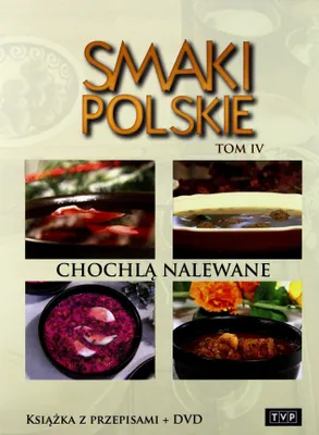 Produktbild von Smaki Polskie Tom 4: Chochlą nalewane [KSIĄŻKA]+[DVD]