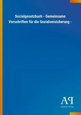 Produktbild von Sozialgesetzbuch - Gemeinsame Vorschriften für die Sozialversicherung -