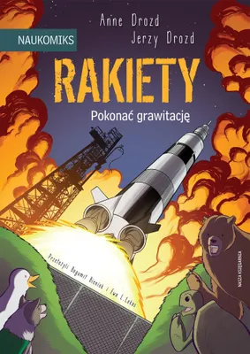 Obrázok produktu pre Rakety. Prekonať gravitáciu – Anne Drozdová, Jerzy Drozd, Anne Drozdová, Jerzy Drozd