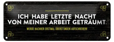 Produktbild von Blechschild Spruch 27x10 cm von Arbeit geträumt schreibe Überstunden auf
