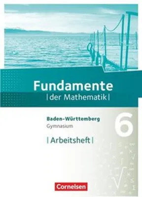 Image de Fundamente der Mathematik 6. Schuljahr - Gymnasium Baden-Württemberg - Arbeitsheft mit Lösungen
