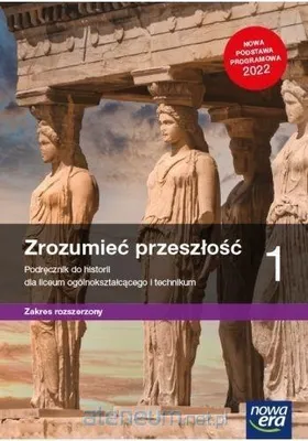 Zdjęcie produktu dla Historia LO 1 Zrozumieć przeszłość Podr ZR 2022 NE