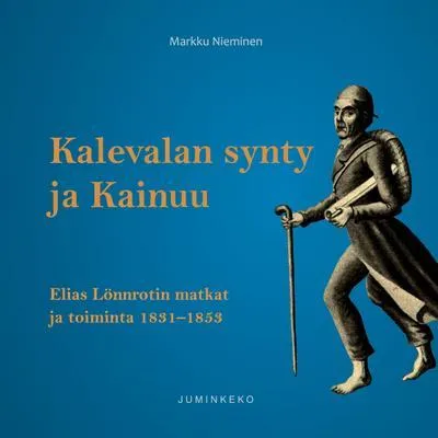 Produktbild von Kalevalan synty ja Kainuu