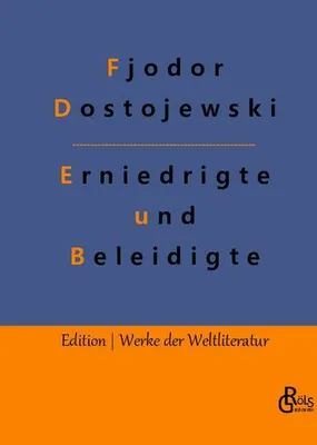 Produktbild von Erniedrigte und Beleidigte