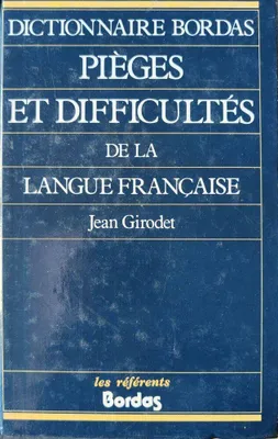 Image de Dictionnaire des Pieges et Difficultes de la Langue Francaise