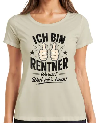 Produktbild von Ich bin Rentner Warum Weil ich's kann Statement Sarkasmus Abschied Damen T-Shirt, Natur, 3XL