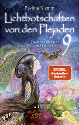 Obrázek produktu pro Lichtbotschaften von den Plejaden Band 9: Erwachen im Licht der Freiheit (von der SPIEGEL-Bestseller-Autorin)