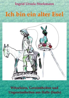 Produktbild von Ich bin ein alter Esel
