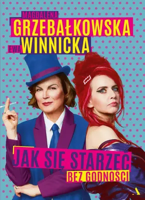 Zdjęcie produktu dla Jak się starzeć bez godności