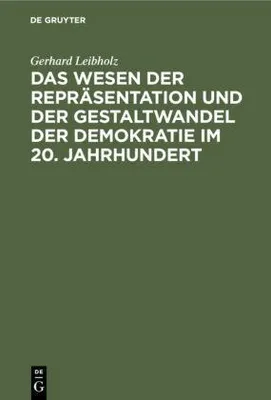 Productafbeelding van Das Wesen der Repräsentation und der Gestaltwandel der Demokratie im 20. Jahrhundert