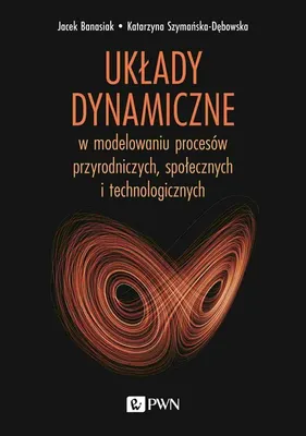 Produktbild von Układy dynamiczne - Jacek Banasiak, Katarzyna Szymańska-Dębowska (Literatur auf Polnisch)
