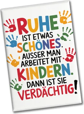 Produktbild von Ruhe mit Kindern ist schön, aber verdächtig Souvenir Souvenir Magnet für