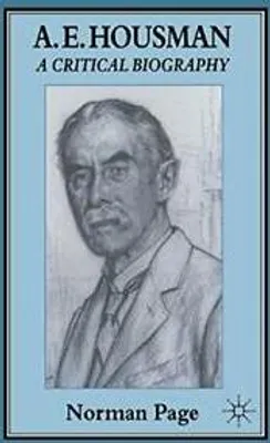 Obrázok produktu pre A. E. Housman : A Critical Biography – Lingua: Inglese