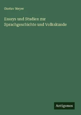 Produktbild von Essays und Studien zur Sprachgeschichte und Volkskunde