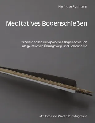 Obrázek produktu pro Meditatives Bogenschießen