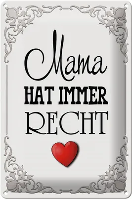 Produktbild von Blechschild Spruch 20x30cm Mama hat immer Recht Herz