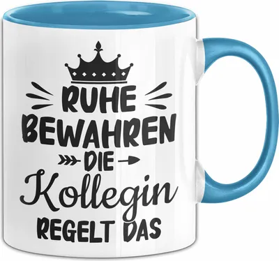 Produktbild von Kollegin Tasse Geschenk Ruhe Bewahren Die Kollegin Regelt Das Geschenkidee Beste Kollegin  Geburtstag Kaffee-Becher (Blau)