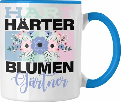 Produktbild von Trendation - Geschenkidee für Blumengärtner Lustige Tasse Spruch "Hart Härter Blumengärtner" (Blau)