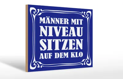 Produktbild von Holzschild Spruch 30x20cm Männer mit Niveau sitzen auf Klo