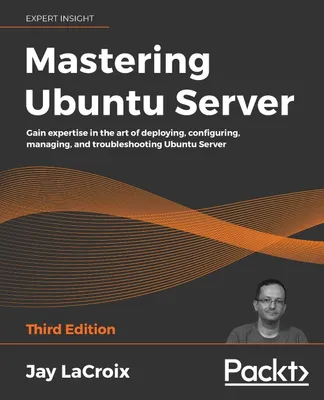 Produktbild von Mastering Ubuntu Server - Third Edition