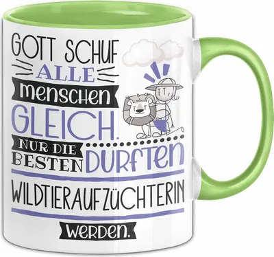Produktbild von Wildtieraufzüchterin Geschenk Becher Tasse Gott Schuf Alle Menschen Gleich Nur Die Besten Durfeten Wildtieraufzüchterin Werden Geschenkidee Lustig (Grün)