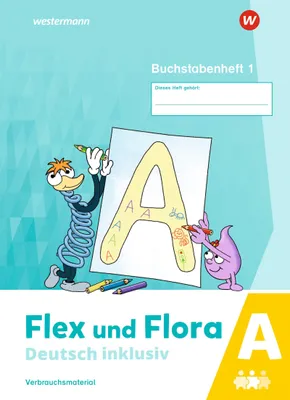 Produktbild von Flex und Flora - Deutsch inklusiv. Buchstabenheft 1 inklusiv (A)