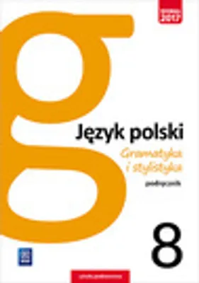 Immagine prodotto di Gramatyka i stylistyka dla klasy 8 - podręcznik WSiP