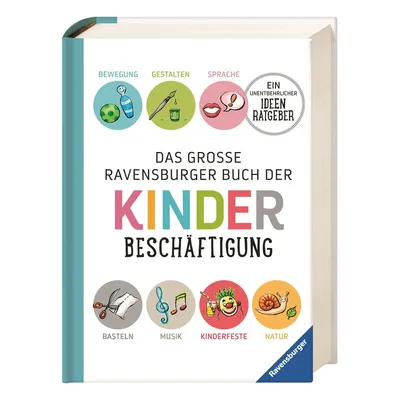 Image de Das große Ravensburger Buch der Kinderbeschäftigung