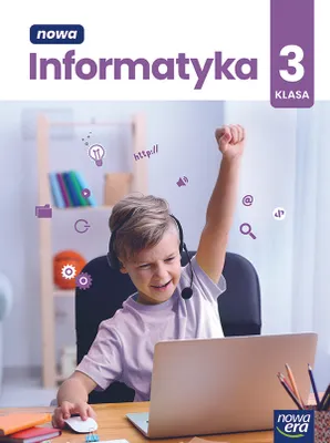 Zdjęcie produktu dla Informatyka zeszyt ćwiczeń klasa 3 Nowa Informatyka