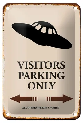 Produktbild von Blechschild Spruch 12x18cm Visitors Parking only Ufo