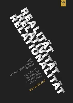 Image de Realität Relativität Relationalität: Das erfahrungsorientierte Weltbild