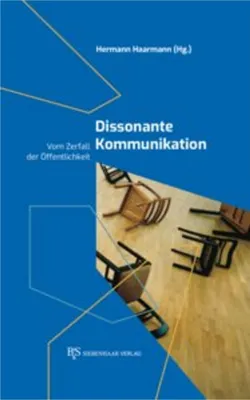 Obrázok produktu pre Buch: Dissonante Kommunikation – Zerfall der Öffentlichkeit, Blasenbildung & Segregation
