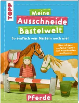 Produktbild von Meine Ausschneide-Bastelwelt Pferde