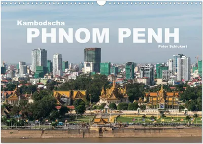 Produktbild von Kambodscha - Phnom Penh (Wandkalender 2025 DIN A3 quer), CALVENDO Monatskalender