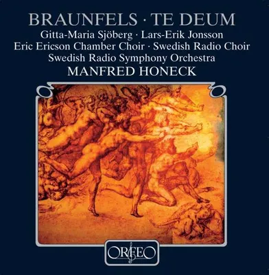 Obrázek produktu pro Walter Braunfels (1882-1954) - Te Deum op.32 - - (CD / T)