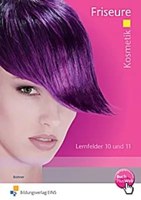 Produktbild von Kosmetik Friseure. Lernfelder 10 und 11 Arbeitsheft