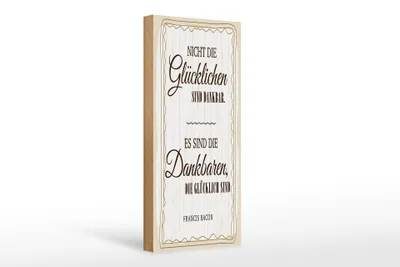 Produktbild von Holzschild Es sind die Dankbaren die glücklich sind, 27x10 cm, Holzschilder Spruch Glück Weisheit