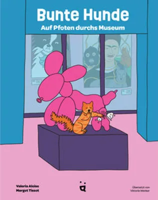 Obrázok produktu pre Kindersachbuch: Bunte Hunde in der Kunst – Eine Einführung mit Museumskatze