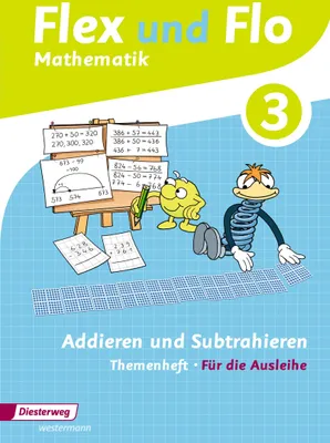 Produktbild von Flex und Flo 3. Themenheft Addieren und Subtrahieren: Für die Ausleihe