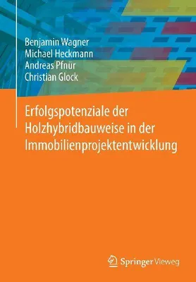 Produktbild von Erfolgspotenziale der Holzhybridbauweise in der Immobilienprojektentwicklung
