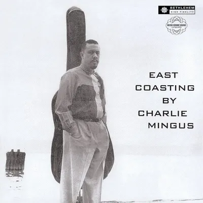 Zdjęcie produktu dla Charles Mingus - East Coasting (Reissue) (180 g) (LP)