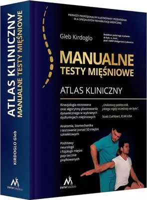Zdjęcie produktu dla Atlas kliniczny. Manualne testy mięśniowe - Gleb Kirdoglo