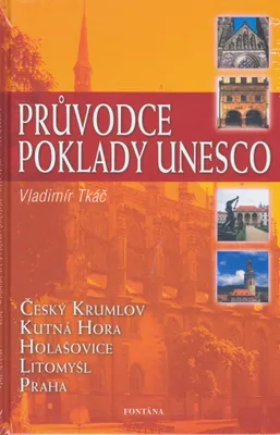 Zdjęcie produktu dla Průvodce poklady Unesco (Tkáč Vladimír)