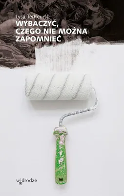 Obrázok produktu pre Odpusť, na čo nemôžeš zabudnúť